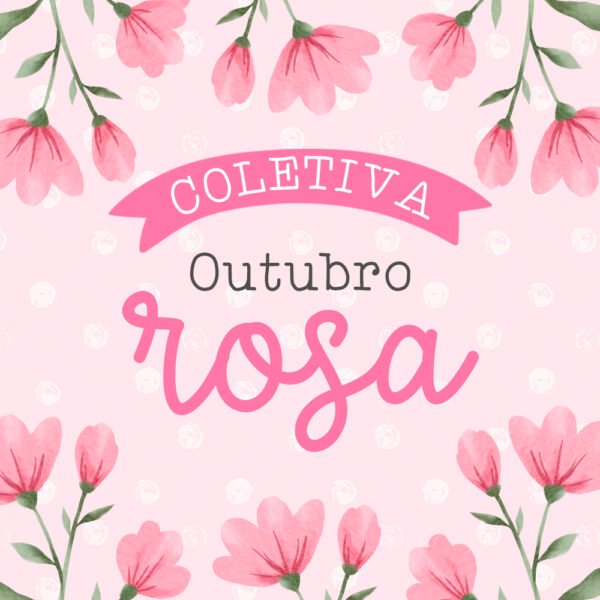 COLETIVA COMPLETA OUTUBRO ROSA 2025 - Vê Moraes - Imagem 1