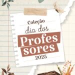 Coleção Dia dos Professores 2025 - Madi
