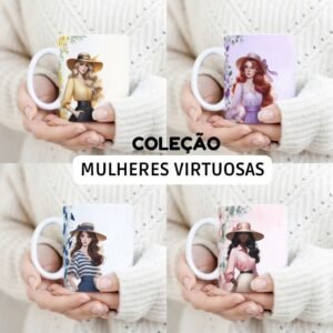 Coleção Mulheres Virtuosa - Artes para Canecas