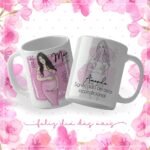 Kit Gestante Mãe - Estampas p/Canecas - Imagem 10