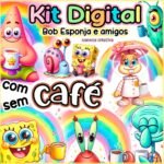 Bob Esponja e Amigos COM CAFÉ / SEM CAFÉ
