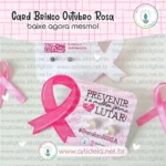 Card Brinco Outubro Rosa (Art Ideia)