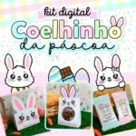 Kit Digital + Mimos Coelhinho Páscoa 2023