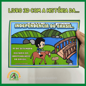 Atividade Alfabetizando - Livro de História 3D Independência do Brasil