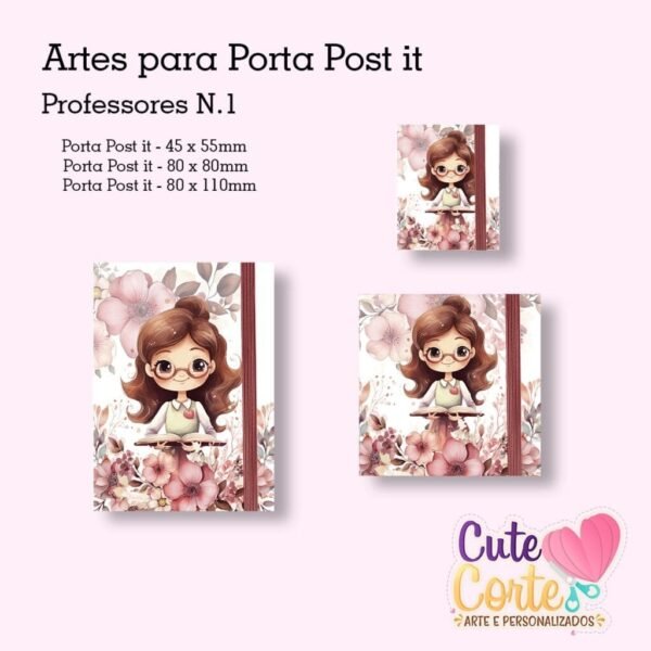 Pack Porta Post it- Professores N1 ( 15 artes – 5 modelos de cada tamanho) - Imagem 3