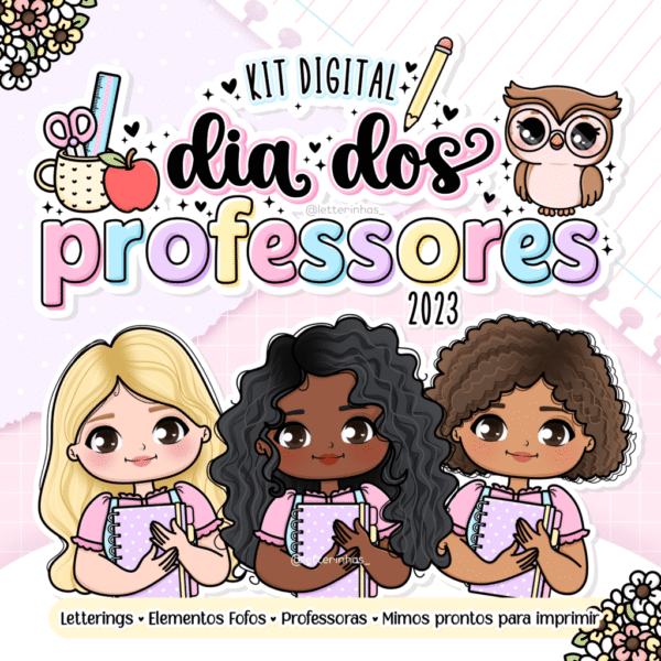 Kit Digital + Mimos - Dia dos Professores 2023 (Letterinhas) - Imagem 1
