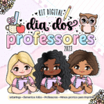 Kit Digital + Mimos  - Dia dos Professores 2023 (Letterinhas)