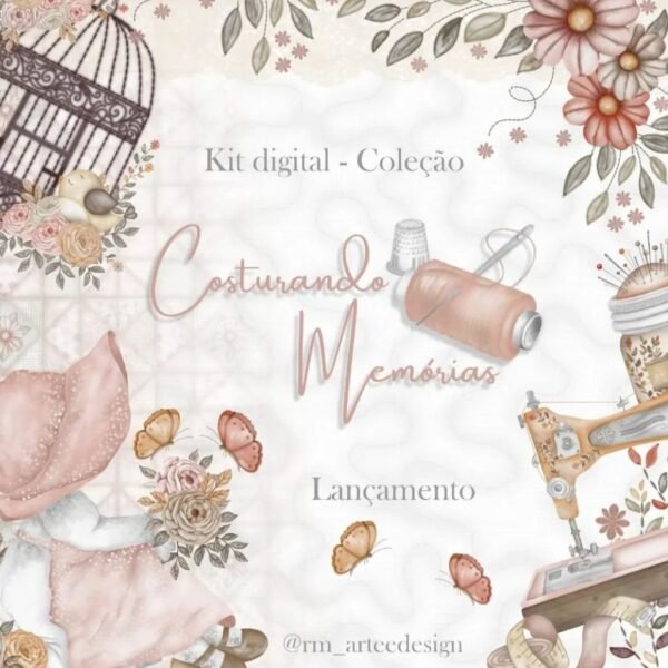 Kit digital | Costurando Memórias - Imagem 1