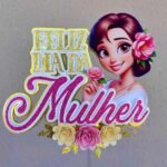 Feliz dia da Mulher - Topo de Bolo