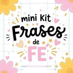 Mini Kit Frases de Fé 1 (Pandoca)