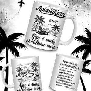 Aposentado não é mais problema meu - Arte Avulsa Caneca