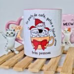 Eu gosto de café, gatos e talvez umas três pessoas- Arte Avulsa Caneca
