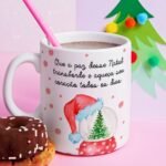 Que a paz desse Natal transborde... - Arte Avulsa para Caneca