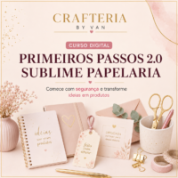 Primeiros Passos 2.0 – Sublime Papelaria