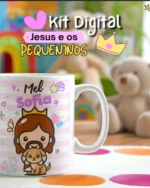 Kit Digital “Jesus e os Pequeninos” – Home Cat
