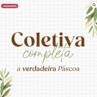 Coletiva Completa A Verdadeira Páscoa 2026 – Arquivo Digital para Imprimir com Lembrancinhas Cristãs.