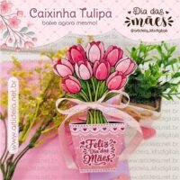 Caixinha Tulipa Dia das Mães
