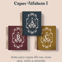 Capas Alfabeto 1 Coleção Laços & Rosas AZUL, VINHO E AMARELO