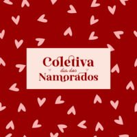 Dia dos Namorados Coletiva Completa VM
