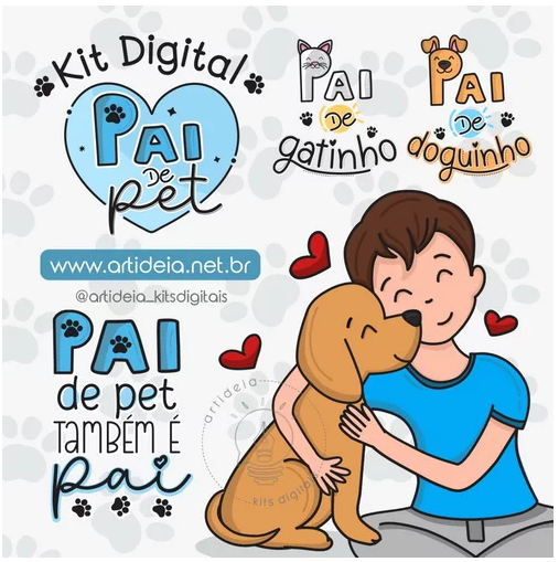 Kit-Digital-ART-IDEIA-Pai-de-Pet-Completo Kit Digital Art Ideia Pai de Pet ( ) - Imagem 1