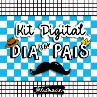 Kit Digital Dia dos Pais