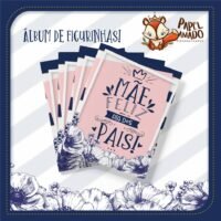Álbum de Figuinhas Mãe, Feliz Dia dos Pais