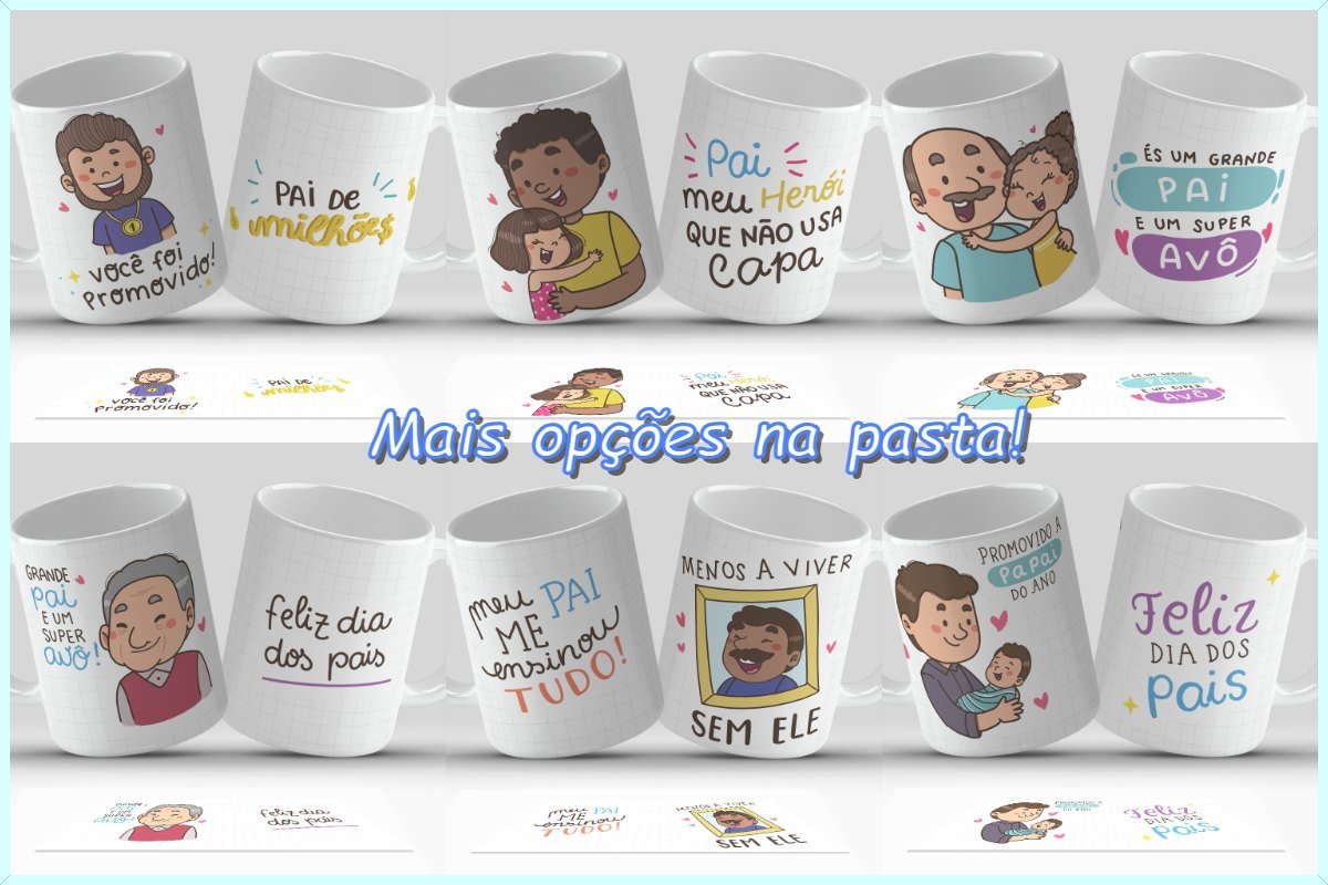 ARTES-PARA-CANECAS-DIA-DOS-PAIS-110 Artes para Canecas Dia dos Pais 110 - Imagem 1