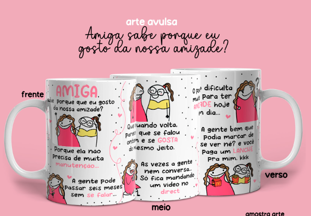 Arte-CANECA-Amiga-sabe-porque-eu-gosto-da-nossa-amizade Arte Caneca Amiga Sabe Porque Eu Gosto da Nossa Amizade - Imagem 1