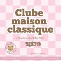 Coleção Maison Classique 2027