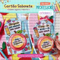 Kit Digital Cartão Sabonete Dia dos Professores