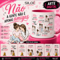 Pra Sempre Amigas! — Arte para Caneca
