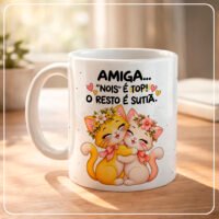 Arte para Caneca Amiga Nois É Top, O Resto É Sutiã