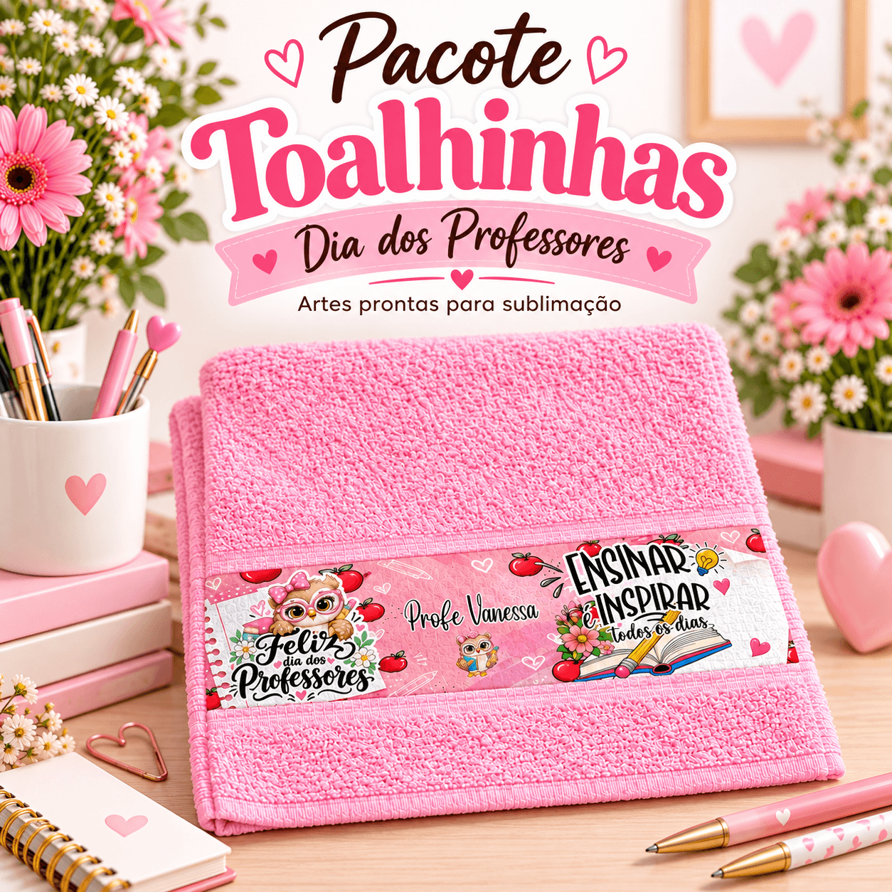 TOALHINHA-DIA-DOS-PROFESORES-2026 (toalhinha) Dia dos Professores - Imagem 1